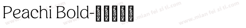 Peachi Bold字体转换